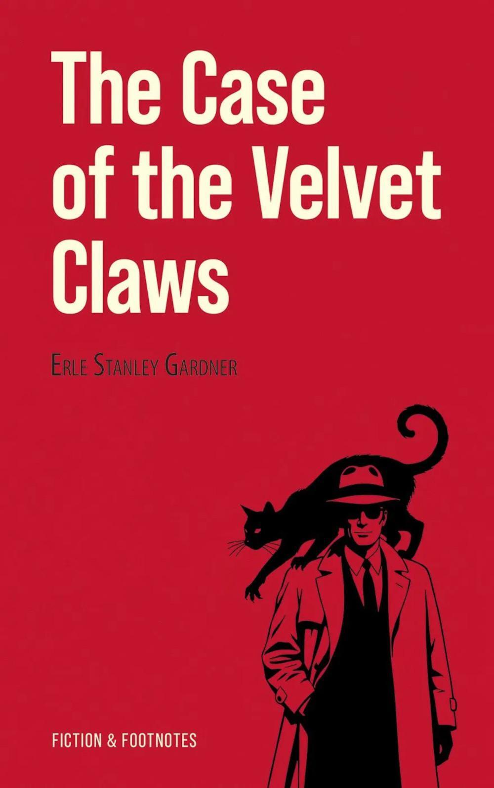 The Case of the Velvet Claws = Дело о бархатных коготках: Книга для чтения на английском языке
