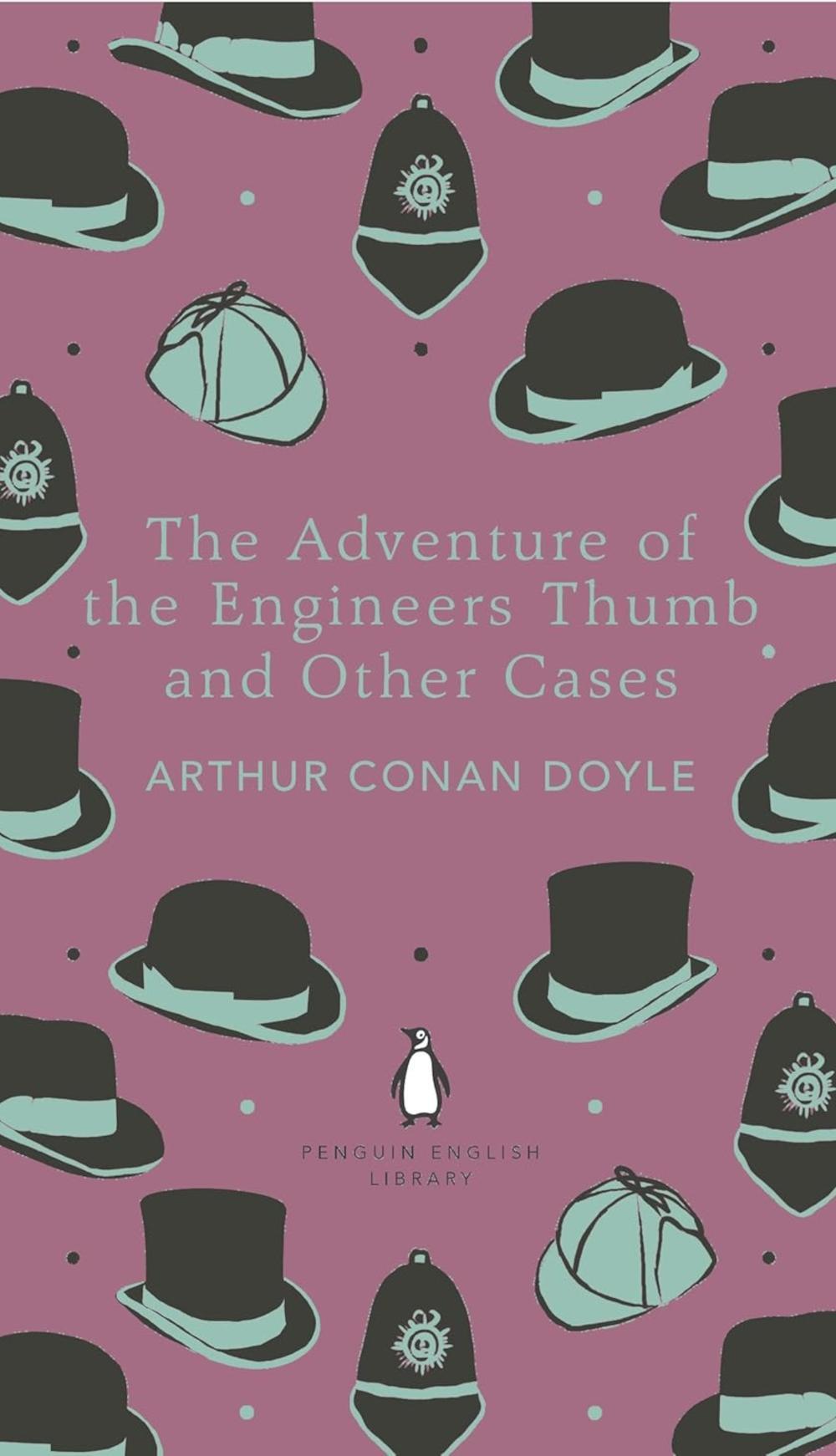 The Adventure of the Engineer's Thumb and Other Cases 