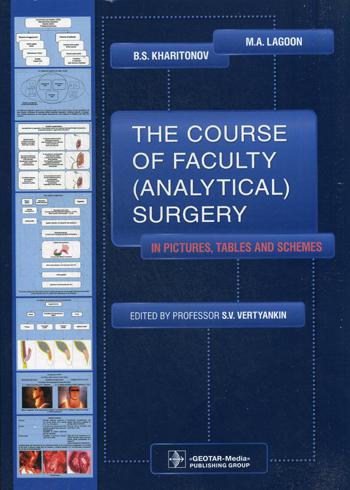 The Course of Faculty (Analitical) Surgery in Pictures, Tables and Schemes