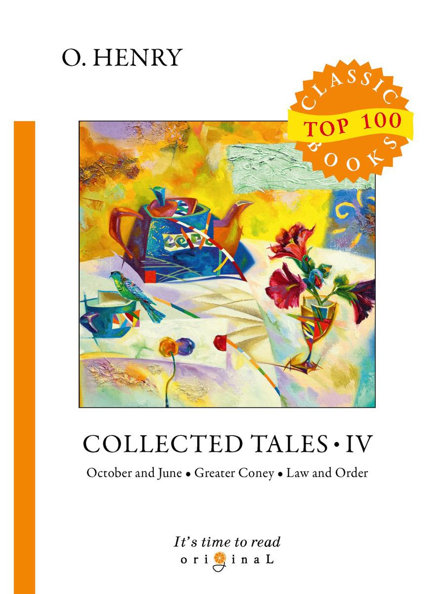 Collected Tales 4 = Сборник рассказов 4: на англ.яз