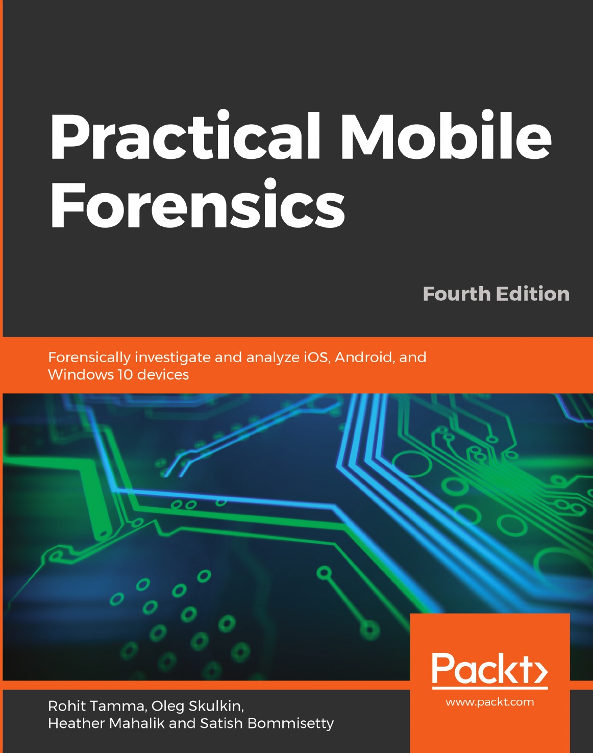 Practical Mobile Forensics - Fourth Edition