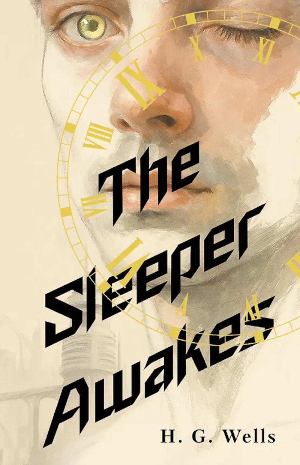 The Sleeper Awakes = Когда Спящий проснется: на англ.яз