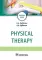 Physical therapy: tutorial guide = Лечебная физическая культур. 4-е изд., доп