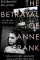 The Betrayal of Anne Frank. A Cold Case Investigation