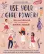 Use your Girl Power!: учим английский по историям великих женщин. 6-е изд., испр