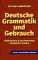 Deutsche Grammatik und Gebrauch. Грамматика и употребление немецкого языка