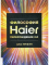Философия Haier: Перерождение 2.0