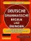 Deutsche grammatische regeln und ubungen. Сборник упражнений к основным правилам грамматики немецкого языка