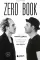 Zero book. Двое из Animal ДжаZ - от первых детских воспоминаний до создания Zero People